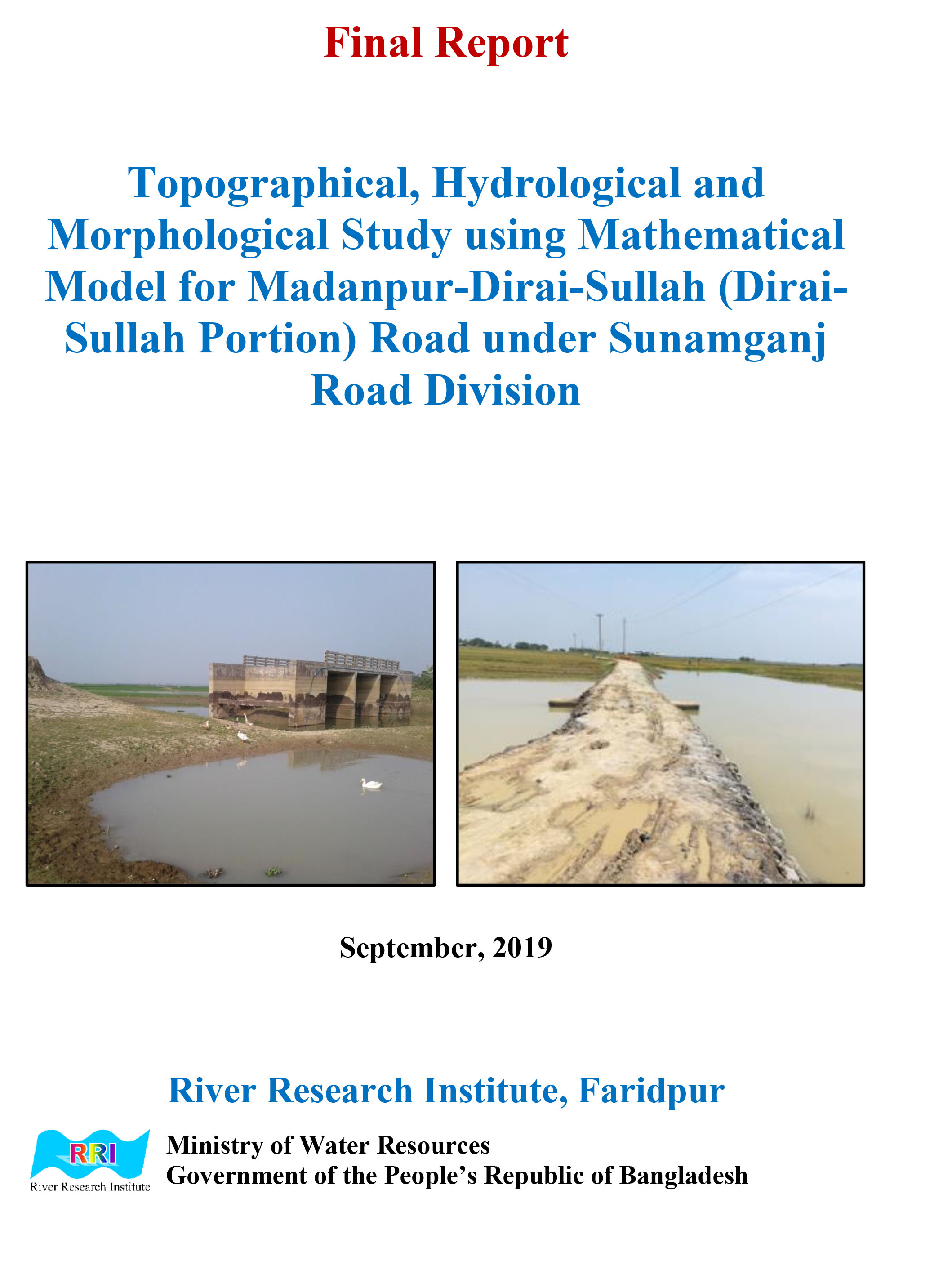 Topographical, Hydrological And Morphological Study Using Mathematical Model For Madanpur-Dirai-Sullah (Dirai-Sullah Portion) Road Under Sunamganj Road Division